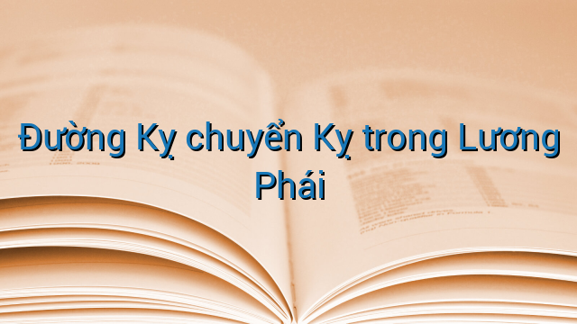 Đường Kỵ chuyển Kỵ trong Lương Phái