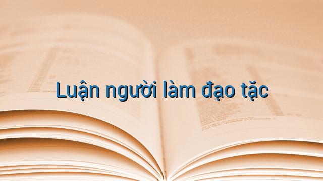 Luận người làm đạo tặc