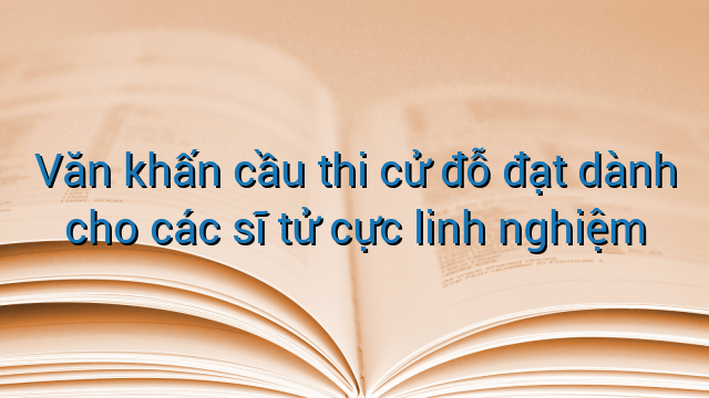 Văn khấn cầu thi cử đỗ đạt dành cho các sĩ tử cực linh nghiệm