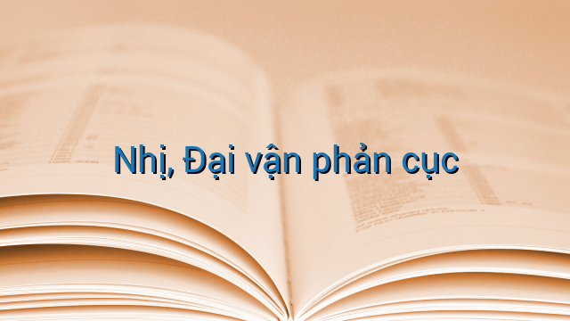 Nhị, Đại vận phản cục