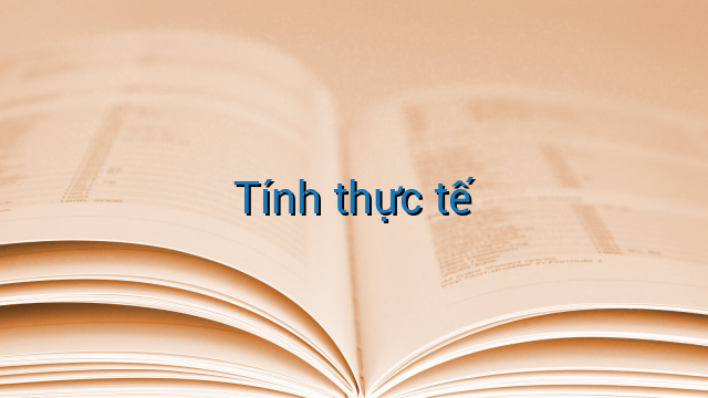 Tính thực tế