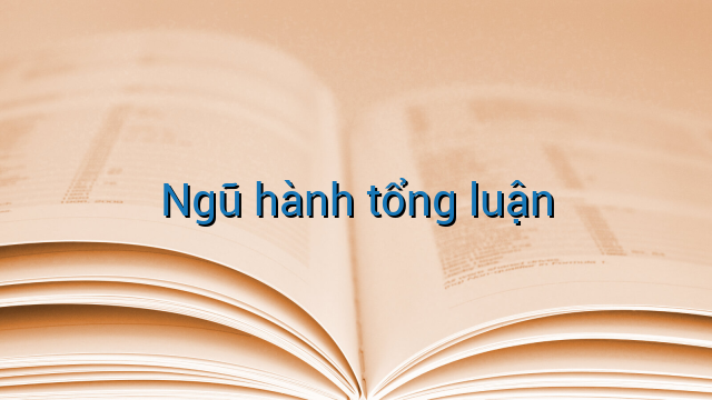Ngũ hành tổng luận