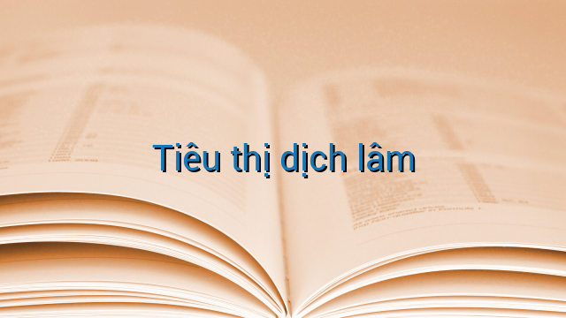 Tiêu thị dịch lâm