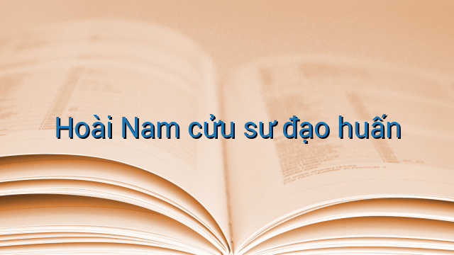 Hoài Nam cửu sư đạo huấn