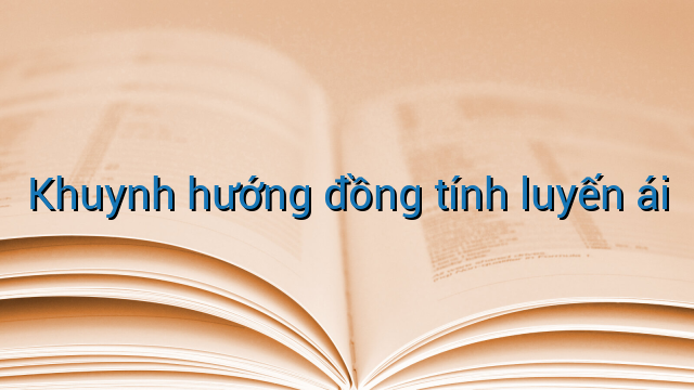 Khuynh hướng đồng tính luyến ái