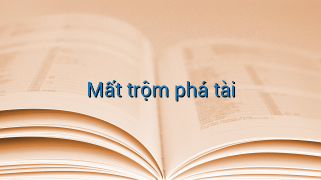 Mất trộm phá tài